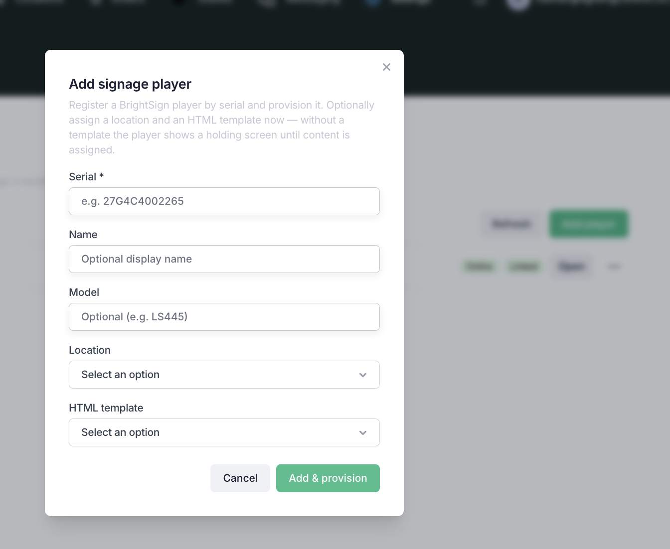 The Add signage player dialog — Serial (required), Name, Model, Location and HTML template fields, with an Add & provision button.