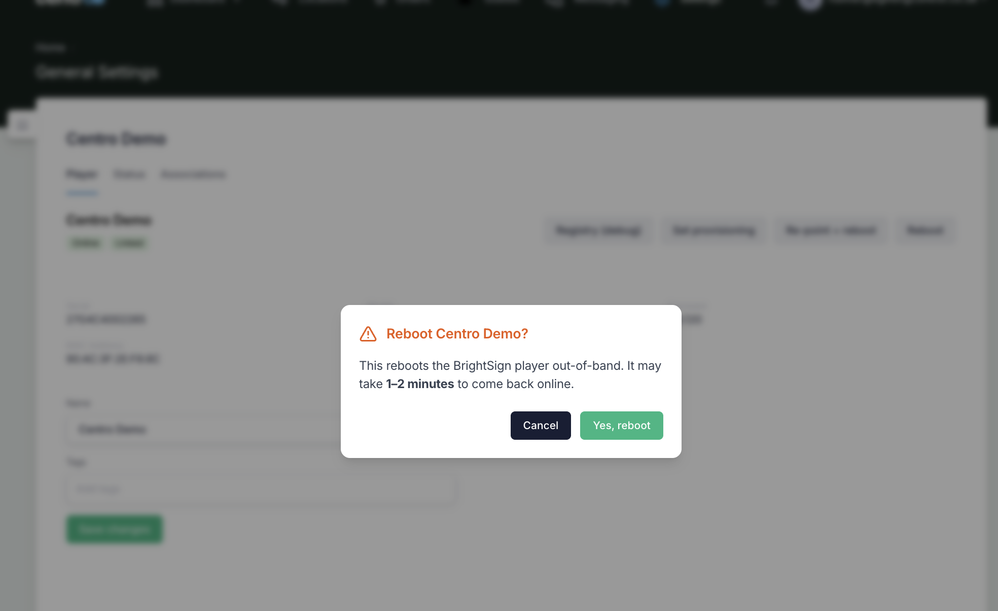 The Reboot confirmation dialog — Centro asks you to confirm before restarting the player, which comes back online on its own in 1–2 minutes.